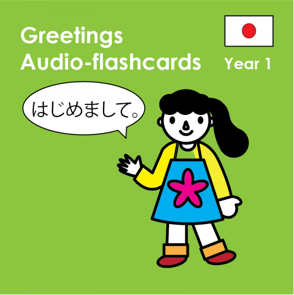 Japanese Year 1- Audio Flashcards Greetings